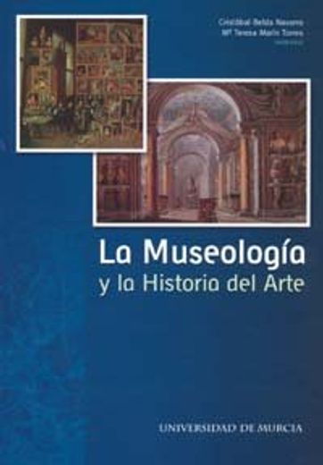 Museologia y la historia del arte, la. (in Spanish)