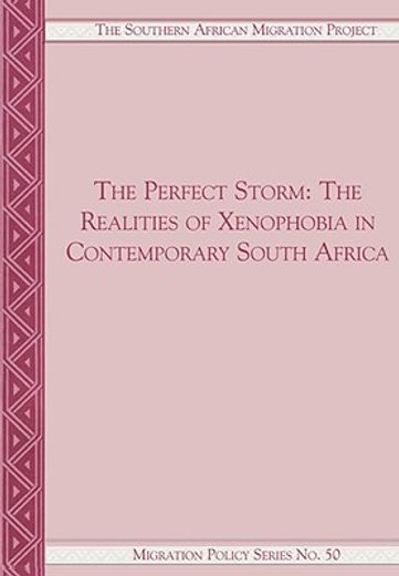 the perfect storm,the realities of xenophobia in contemporary south africa