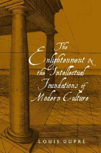 enlightenment and the intellectual foundations of modern culture