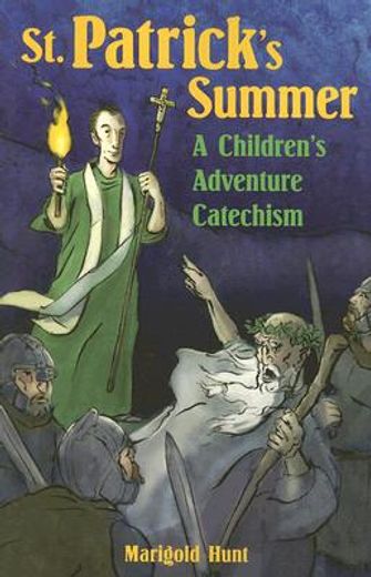 st. patrick´s summer,a children´s adventure catechism (en Inglés)