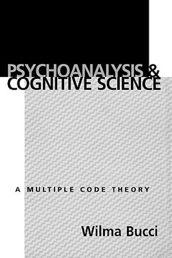 psychoanalysis and cognitive science,a multiple code theory