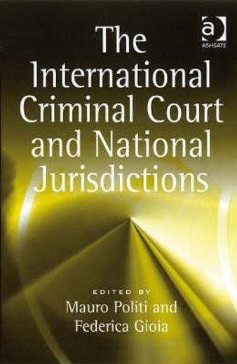 international criminal court and national jurisdictions