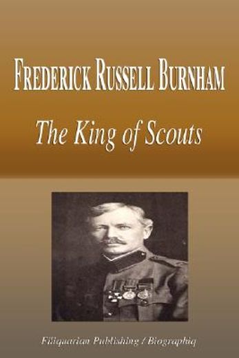 Libro frederick russell burnham - the king of De biographiq - Buscalibre