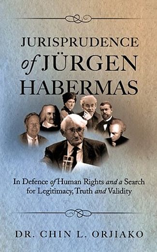 jurisprudence of jurgen habermas,in defence of human rights and a search for legitimacy, truth and validity