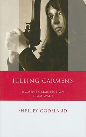 killing carmens,women´s crime fiction from spain