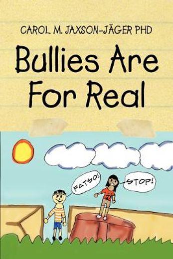 bullies are for real (en Inglés)