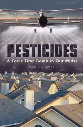 pesticides,a toxic time bomb in our midst