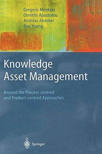 knowledge asset management,beyond the process-centered and product-centered approaches