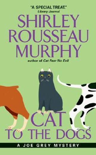 cat to the dogs,a joe grey mystery