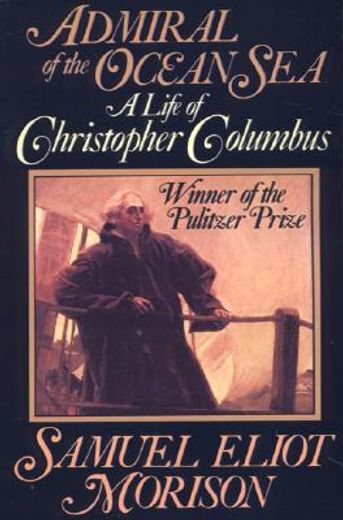 admiral of the ocean sea,a life of christopher columbus (in English)