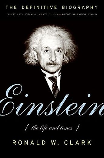 einstein,the life and times