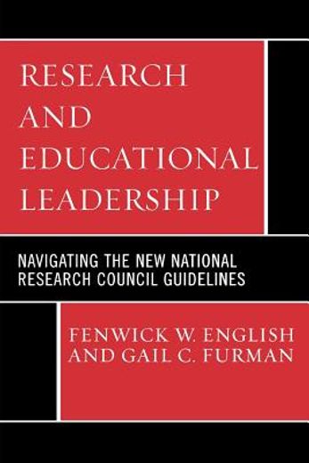 research and educational leadership,navigating the new national research council guidelines