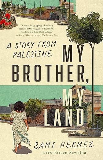 My Brother, my Land: A Story From Palestine (in English)