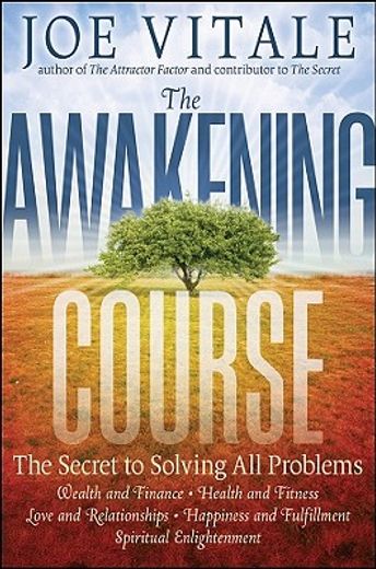 the awakening course,the secret to solving all problems