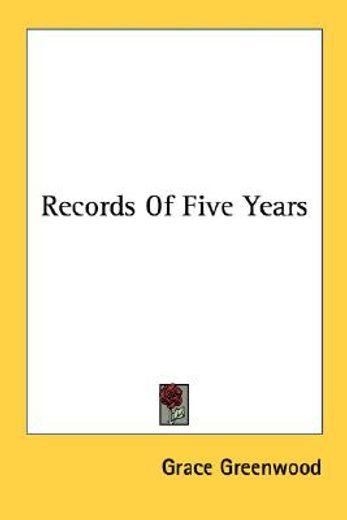 records of five years