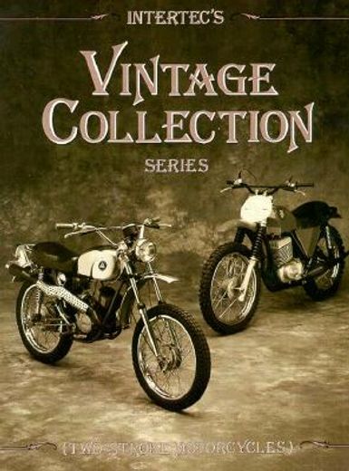 intertec´s vintage collection series,two-stroke motorcycles