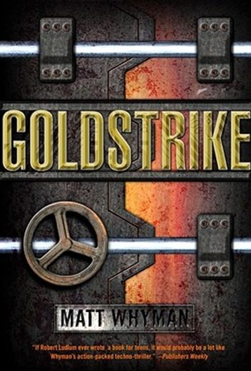Goldstrike: A Thriller (en Inglés)