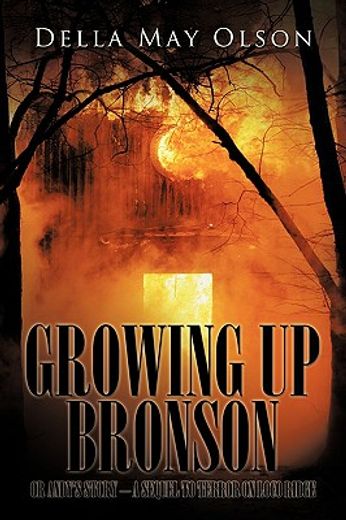growing up bronson,or andy´s story – a sequel to terror on loco ridge