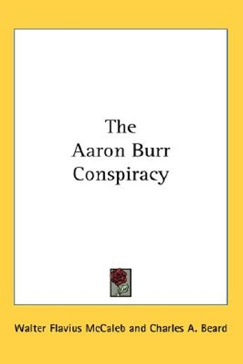 the aaron burr conspiracy