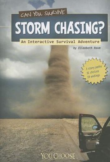 can you survive storm chasing?,an interactive survival adventure