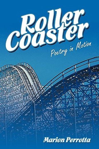 rollercoaster,poetry in motion