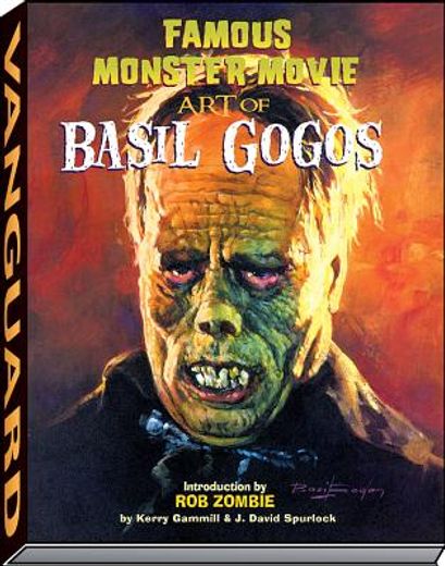 famous monster movie art of basil gogos (en Inglés)