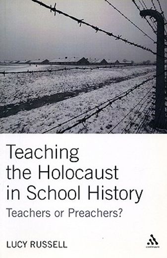 teaching the holocaust in school history,teachers or preachers?