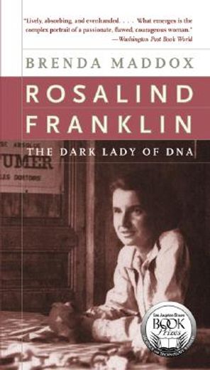rosalind franklin,the dark lady of dna (en Inglés)