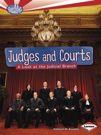 judges and courts: a look at the judicial branch