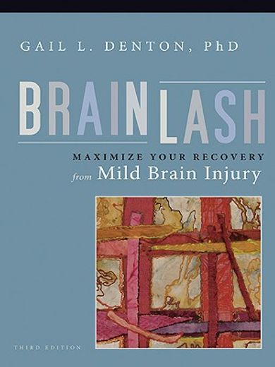 brainlash,maximize your recovery from mild brain injury (en Inglés)