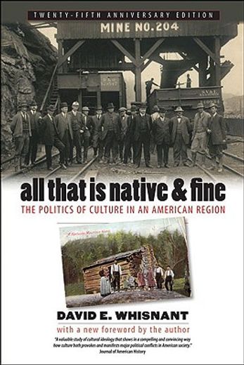 all that is native and fine,the politics of culture in an american region