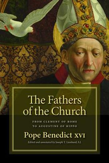 the fathers of the church,from clement of rome to augustine of hippo (in English)