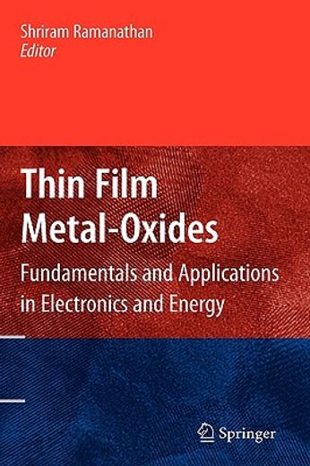 thin film metal-oxides,fundamentals and applications in electronics and energy