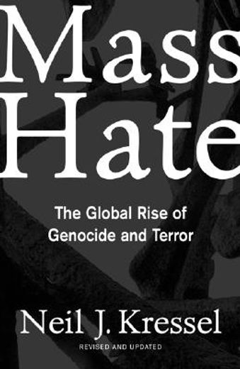 mass hate,the global rise of genocide and terror