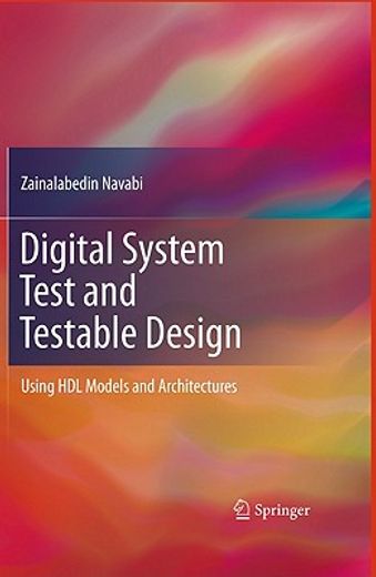 digital system test and testable design,using hdl models and architectures