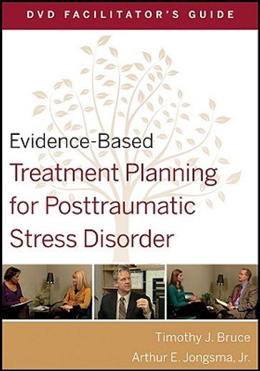 evidence-based treatment planning for posttraumatic stress disorder facilitator`s guide