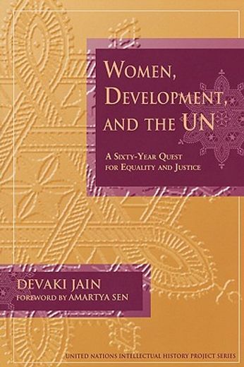 women, development, and the un,a sixty-year quest for equality and justice (in English)