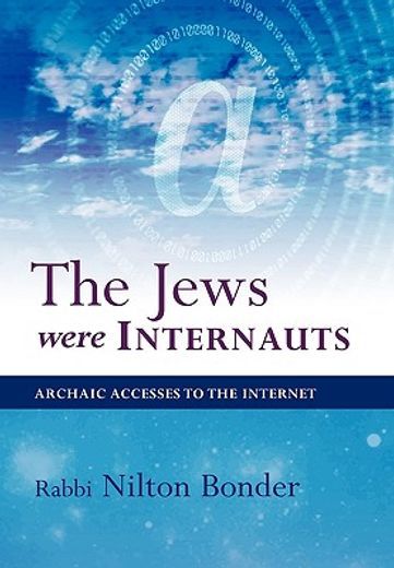 the jews were internauts,archaic accesses to the internet