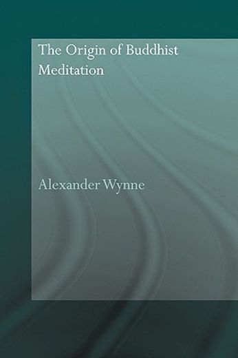 the origin of buddhist meditation