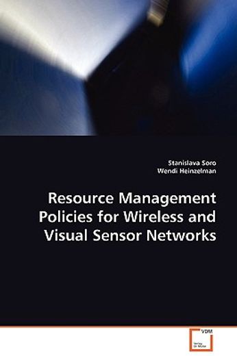 resource management policies for wireless and visual sensor networks