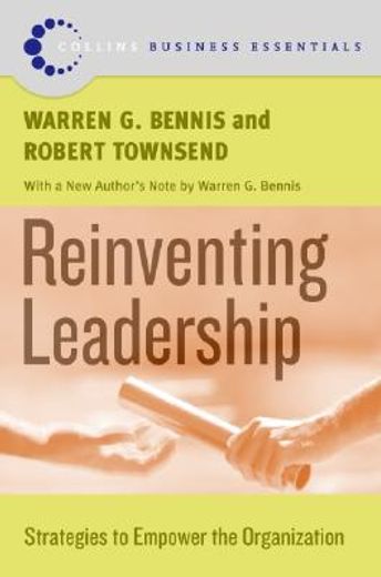 reinventing leadership,strategies to empower the organization (in English)