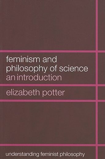feminism and philosophy of science,an introduction