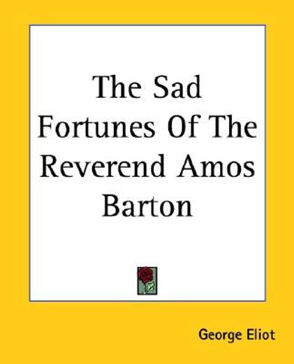 the sad fortunes of the reverend amos barton