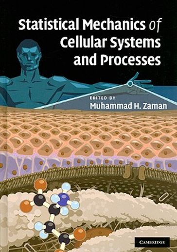 statistical mechanics of cellular systems and processes