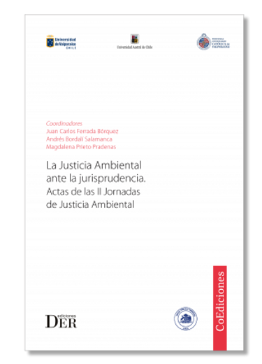 La Justicia Ambiental ante la jurisprudencia. Actas de las II Jornadas de Justicia Ambiental (in Spanish)