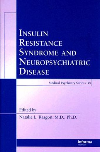 insulin resistance syndrome and neuropsychiatric disorders