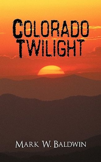 colorado twilight (in English)