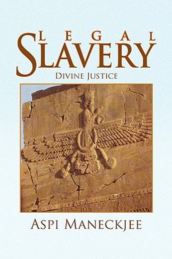 legal slavery,divine justice