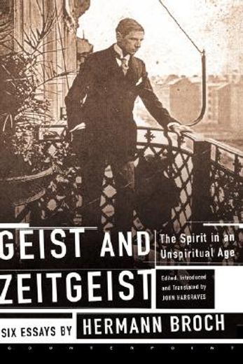 geist and zeitgeist,the spirit in an unspiritual age (en Inglés)