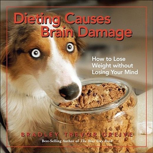 dieting causes brain damage,how to lose weight without losing your mind